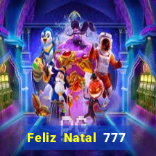 Feliz Natal 777 plataforma login